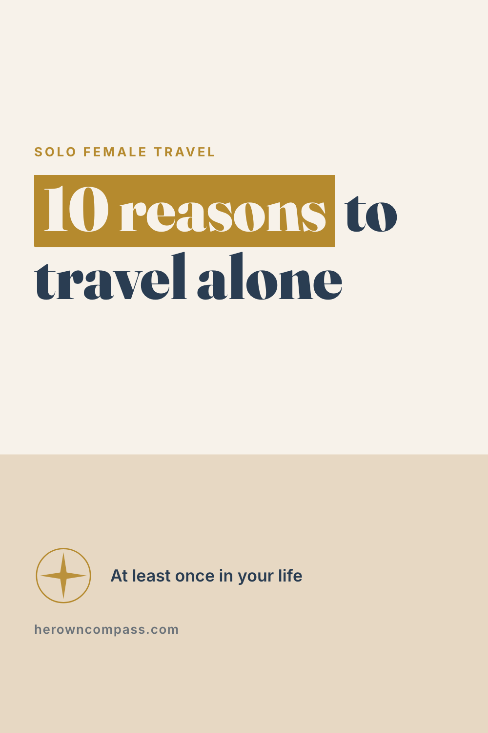 reasons to travel alone at least once — save this pin for later